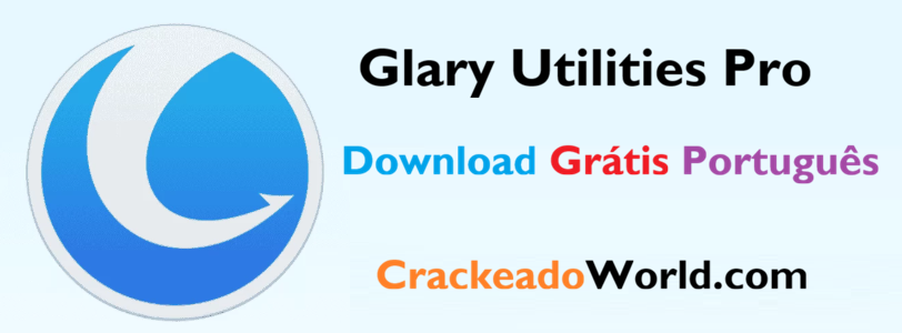 Glary Utilities Pro Crackeado