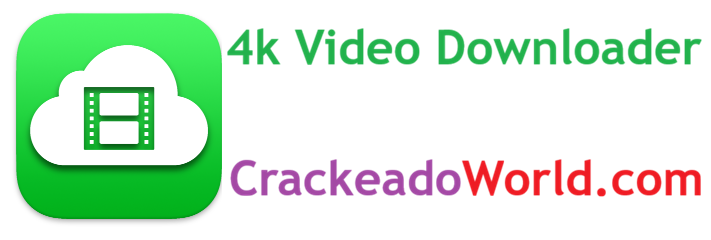 4k Video Downloader Crackeado